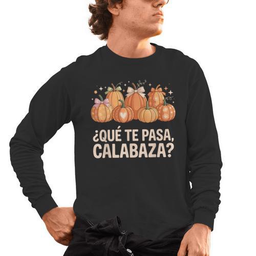Qué Te Pasacalabaza Fall Immersion Teacher Spanish Teacher Men's Long Sleeve T-Shirt - teacherstshirts.com DE