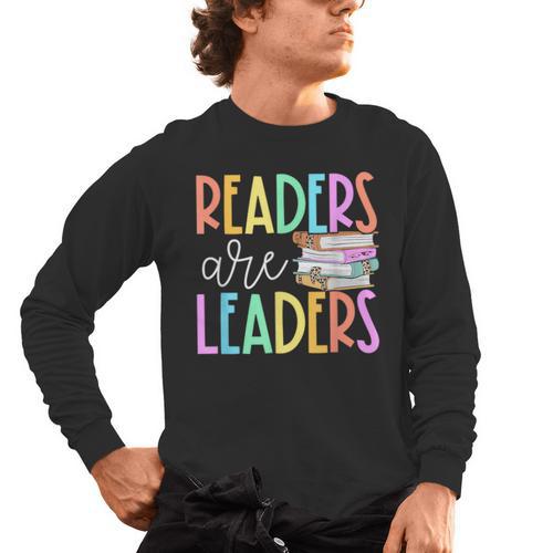 Readers Are Leaders Reading Book Lovers Teacher Women Kids Men's Long Sleeve T-Shirt - teacherstshirts.com UK