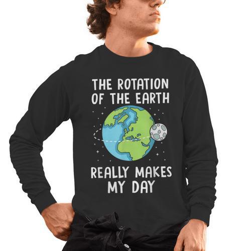 Rotation Of The Earth Makes My Day Science Teacher Earth Day Men's Long Sleeve T-Shirt - teacherstshirts.com UK