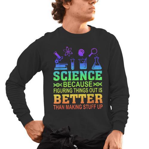 Science Teacher Because Figuring Things Out Is Better Than Men's Long Sleeve T-Shirt - teacherstshirts.com DE
