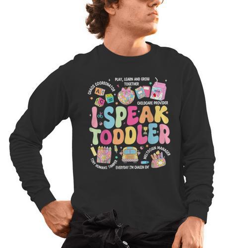 I Speak Toddler Back To School Teacher Men's Long Sleeve T-Shirt - teacherstshirts.com CA