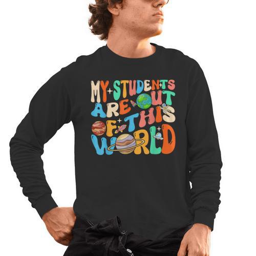 My Students Are Out Of This World Space Groovy Teacher Men's Long Sleeve T-Shirt - teacherstshirts.com