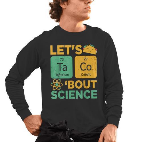 Lets Tacos Bout Science Teacher Chemistry Physics Men's Long Sleeve T-Shirt - teacherstshirts.com UK