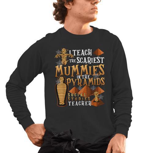 Teach The Scariest Mummies Halloween Social Studies Teacher Men Women Men's Long Sleeve T-Shirt - teacherstshirts.com UK