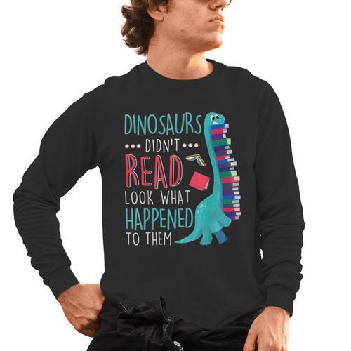 Teacher Dinosaurs Didnt Read Look What Happened Book Reading Men's Long Sleeve T-Shirt - teacherstshirts.com AU