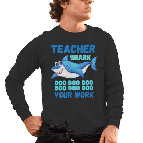 Teacher Shark Do Your Work Men's Long Sleeve T-Shirt - teacherstshirts.com