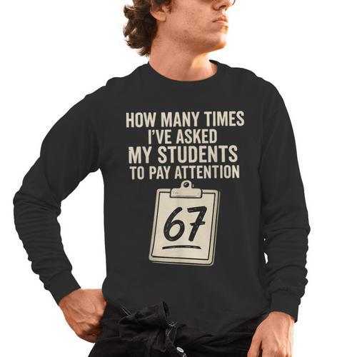 Teachers 67 Meme Men's Long Sleeve T-Shirt - teacherstshirts.com