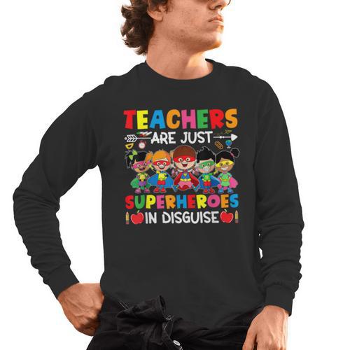 Teachers Are Just Superheroes In Disguise Back To School Men's Long Sleeve T-Shirt - teacherstshirts.com AU
