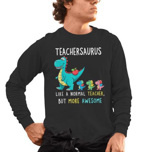 Teachersaurus Like A Normal Teacher But More Awesome Men's Long Sleeve T-Shirt - teacherstshirts.com AU