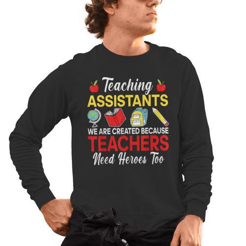 Teaching Assistant Because Teachers Need Heroes Too Cute Men's Long Sleeve T-Shirt - teacherstshirts.com AU