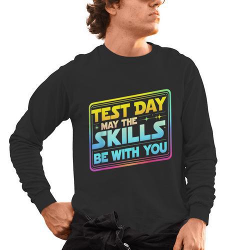 Testing Day Test Day May The Skills Be With You Teacher Men's Long Sleeve T-Shirt - teacherstshirts.com CA