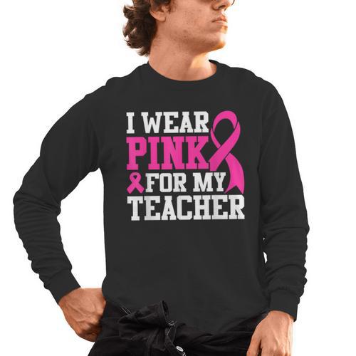 I Wear Pink For My Teacher Breast Cancer Awareness Men's Long Sleeve T-Shirt - teacherstshirts.com UK