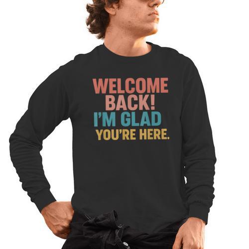 Welcome Back I'm Glad You'Re Here Retro Teacher Greeting Men's Long Sleeve T-Shirt - teacherstshirts.com AU