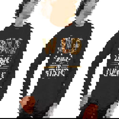 Wild About My Students School Teachers And Students Men&#x27;s Long Sleeve T-Shirt - teacherstshirts.com