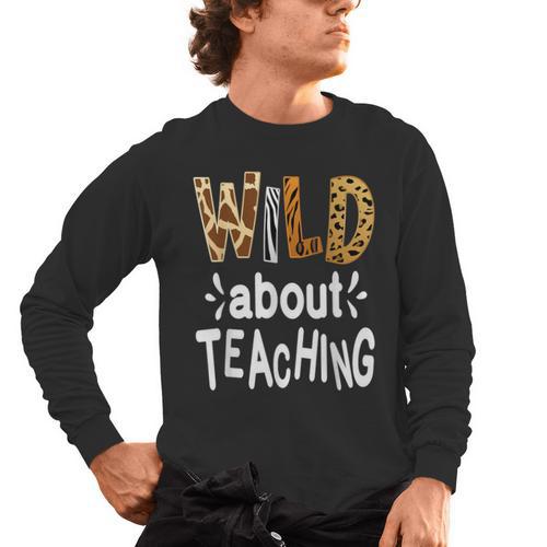 Wild About Teaching Teacher Student First Day Of School Men's Long Sleeve T-Shirt - teacherstshirts.com AU