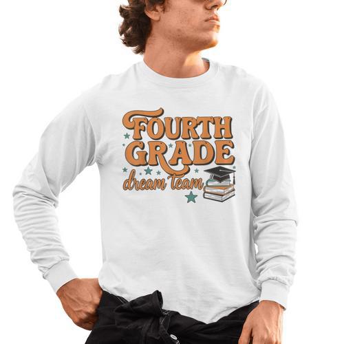 4th Grade Back To School Fourth Grade Dream Team Teacher Men's Long Sleeve T-Shirt - teacherstshirts.com UK