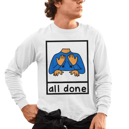 All Done Sign Language Speech Pathology Aac Sped Teacher Men's Long Sleeve T-Shirt - teacherstshirts.com AU