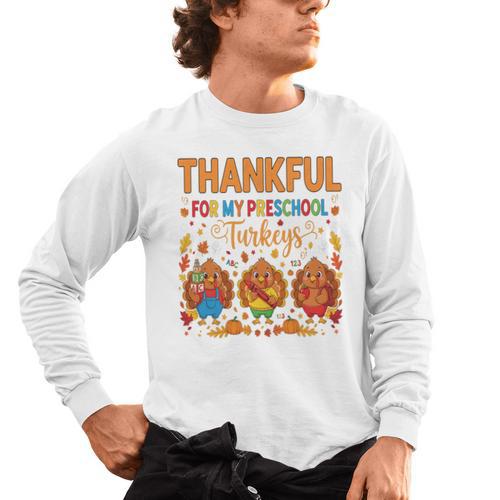 Teach Thanksgiving Teacher Thankful For My Preschool Turkeys Men's Long Sleeve T-Shirt - teacherstshirts.com DE