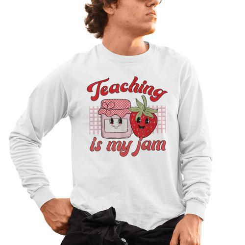 Teaching Is My Jam Cute Strawberry For Women Teachers Men's Long Sleeve T-Shirt - teacherstshirts.com UK