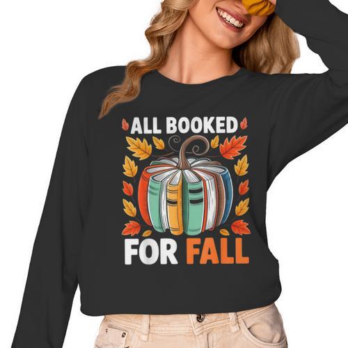 All Booked For Fall Book Pumpkin Autumn Thanksgiving Teacher Women Long Sleeve T-Shirt - teacherstshirts.com CA