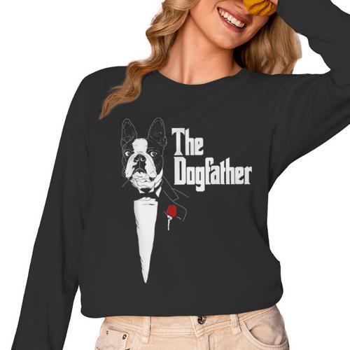 Boston Terrier Dad The DogFather Shirt Boston Terrier Women Long Sleeve T-Shirt - Bostonterriersmerch.com