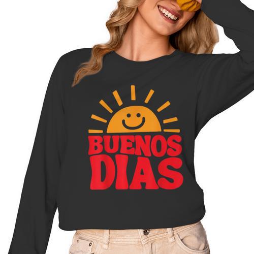 Cute Bilingual Spanish Teacher Buenos Dias Sunshine Women Long Sleeve T-Shirt - teacherstshirts.com DE
