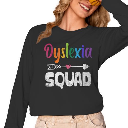 Dyslexia Awareness Month Dyslexia Teacher Therapist Women Long Sleeve T-Shirt - teacherstshirts.com UK