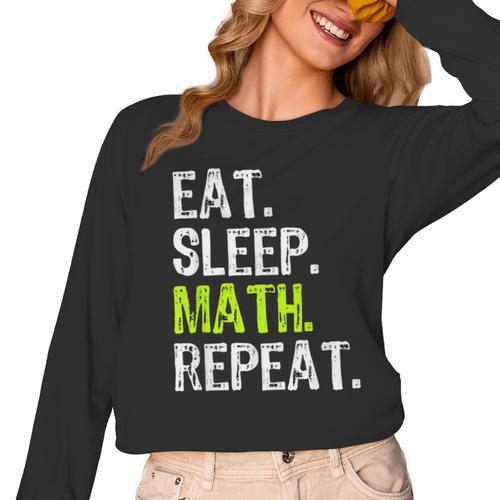 Eat Sleep Math Repeat Teacher Lover Women Long Sleeve T-Shirt - teacherstshirts.com DE