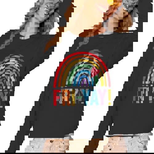 Fri-Yay Friyay Rainbow Colors Teacher Childrens Fun Designs Women Long Sleeve T-Shirt - teacherstshirts.com