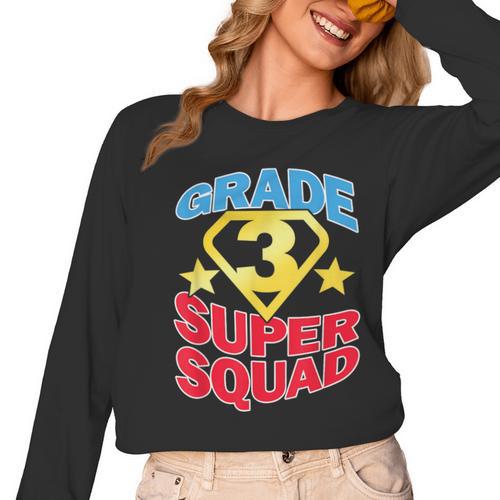 Grade 3 Super Squad Superhero Teacher Team Men Women Girls Kids Women Long Sleeve T-Shirt - teacherstshirts.com