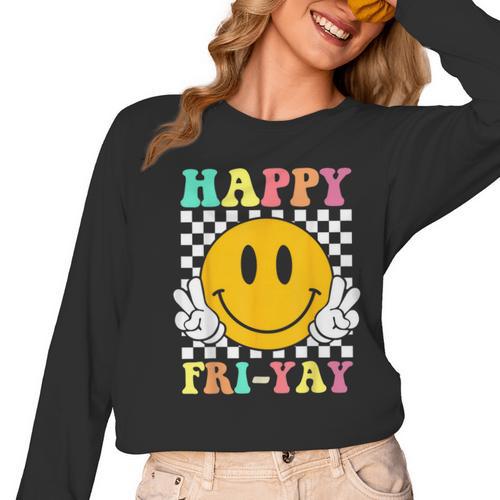 Happy Fri-Yay Teacher Friday Weekend School Women Long Sleeve T-Shirt - teacherstshirts.com AU