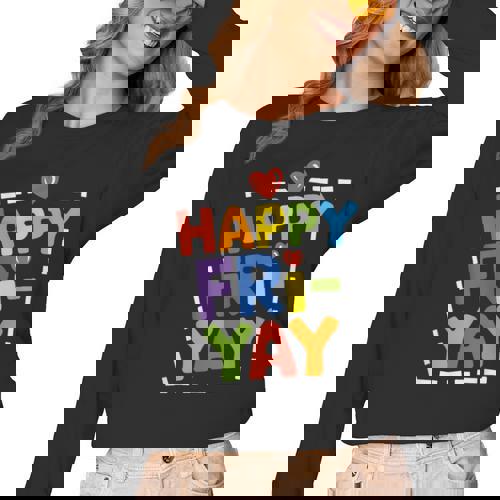 Happy Fri-Yay Teacher Life Weekend Pun Happy Friday Women Long Sleeve T-Shirt - teacherstshirts.com