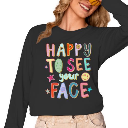 Happy To See Your Face Teacher Retro Back To School Women Long Sleeve T-Shirt - teacherstshirts.com UK