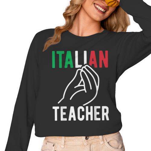 Italian Teacher Italy Italia Back To School First Day Women Long Sleeve T-Shirt - teacherstshirts.com AU
