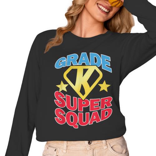 Kindergarten Super Squad Superhero Teacher Team Men Women Girls Kids Women Long Sleeve T-Shirt - teacherstshirts.com