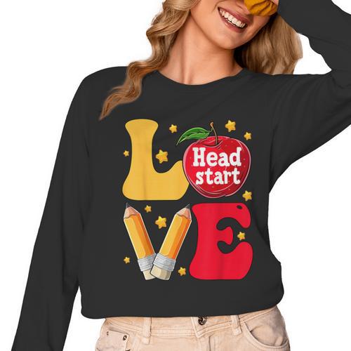 Love Headstart Head Start Teachers First Day Of School Women Long Sleeve T-Shirt - teacherstshirts.com AU