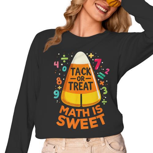 Math Teacher Halloween Costume Trick Or Treat Math Sweet Women Long Sleeve T-Shirt - teacherstshirts.com