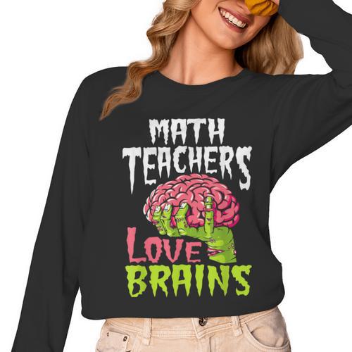 Math Teachers Love Brains Zombie Teacher School Halloween Women Long Sleeve T-Shirt - teacherstshirts.com AU