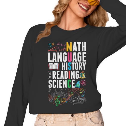 Music Teacher Music Math Language History Reading Science Women Long Sleeve T-Shirt - teacherstshirts.com AU