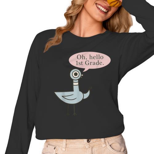 Oh Hello First Graders Cute Pigeon 1st Grade Teacher Women Long Sleeve T-Shirt - teacherstshirts.com