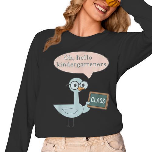 Oh Hello Kindergarteners Shirt Cute Pigeon Teacher Tee Women Long Sleeve T-Shirt - teacherstshirts.com CA