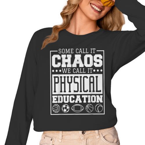 Physical Education s For Pe Teachers And Students Women Long Sleeve T-Shirt - teacherstshirts.com CA