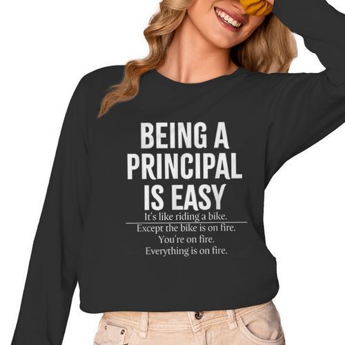 Being A Principal Is Easy School Principal Teacher Life Women Long Sleeve T-Shirt - teacherstshirts.com