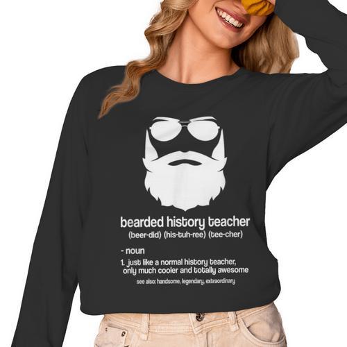 Professor Ancient Teaching Education Bearded History Teacher Women Long Sleeve T-Shirt - teacherstshirts.com UK