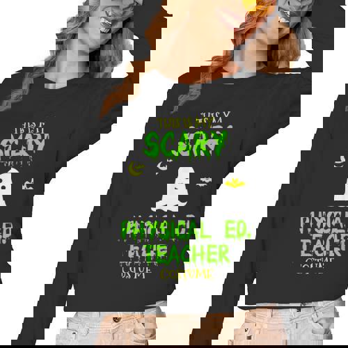 Scary Physical Education Ed Teacher Costume Halloween Easy Women Long Sleeve T-Shirt - teacherstshirts.com