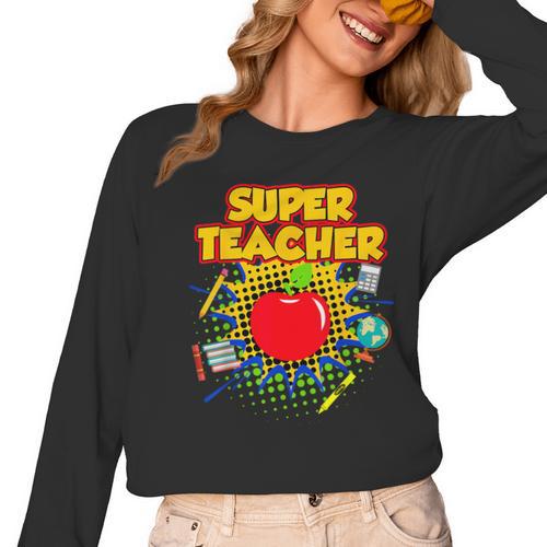 Superhero Teacher Appreciation Teaching Tee Women Long Sleeve T-Shirt - teacherstshirts.com