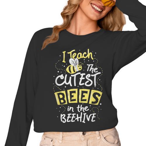 I Teach The Cutest Bees In The Beehive Kindergarten Teacher Women Long Sleeve T-Shirt - teacherstshirts.com DE