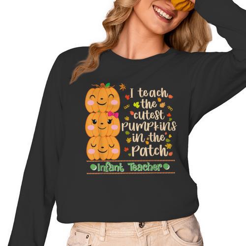 I Teach The Cutest Pumpkins In The Patch Infant Teacher Women Long Sleeve T-Shirt - teacherstshirts.com AU