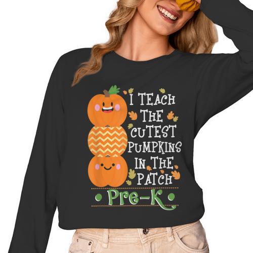 I Teach The Cutest Pumpkins In Patch Pre-K Halloween Teacher Women Long Sleeve T-Shirt - teacherstshirts.com UK
