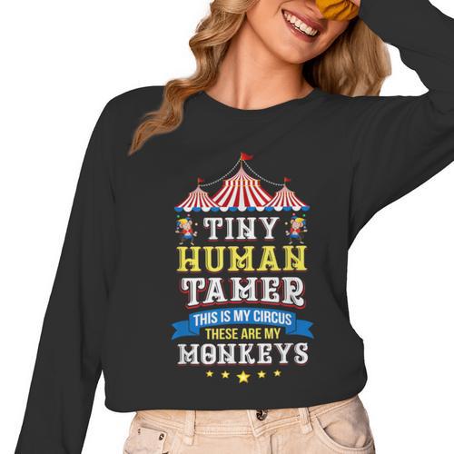 Teacher Tiny Human Tamer This My Circus These Are My Monkeys Women Long Sleeve T-Shirt - teacherstshirts.com AU